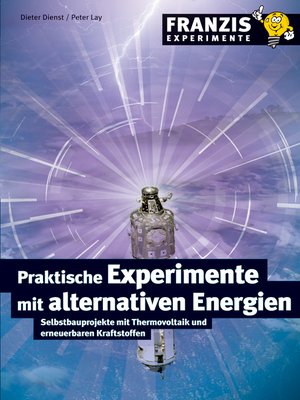 cover image of Praktische Experimente mit alternativen Energien
